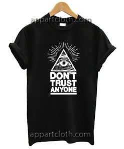 Illuminati Eye Don't Trust Anyone Unisex Tshirt