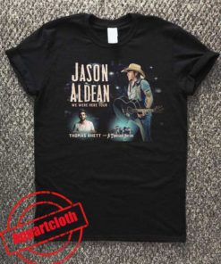 JASON ALDEAN WE WERE HERE 2016 TOUR Unisex Tshirt