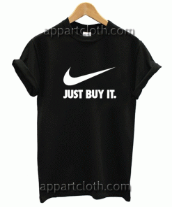 Just Buy It Unisex Tshirt