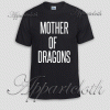 Mother of Dragon Unisex Tshirt