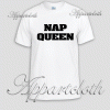 Nap Queen Unisex Tshirt