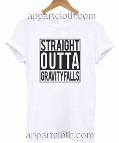 Straight Outta Gravity Falls Unisex Tshirt