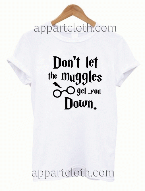Don’t Let The Muggles Harry Potter Unisex Tshirt