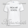 From Art School Unisex Tshirt