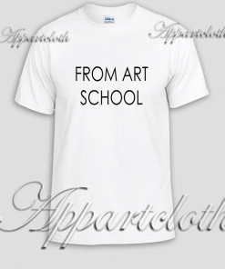 From Art School Unisex Tshirt