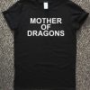 mother of dragons Unisex Tshirt