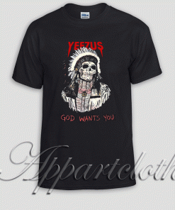Yeezus God Wants You Unisex Tshirt