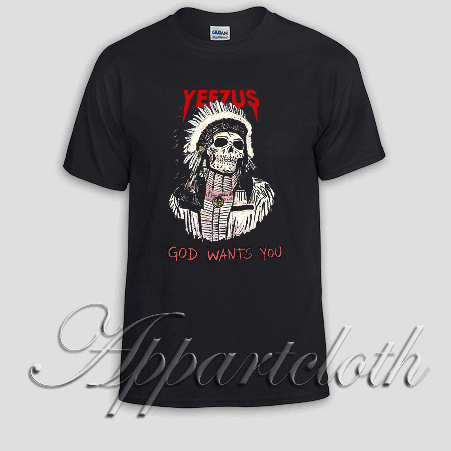 Yeezus God Wants You Unisex Tshirt