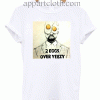 2 eggs over yeezy Unisex Tshirt