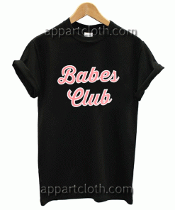 Babes Club Unisex Tshirt