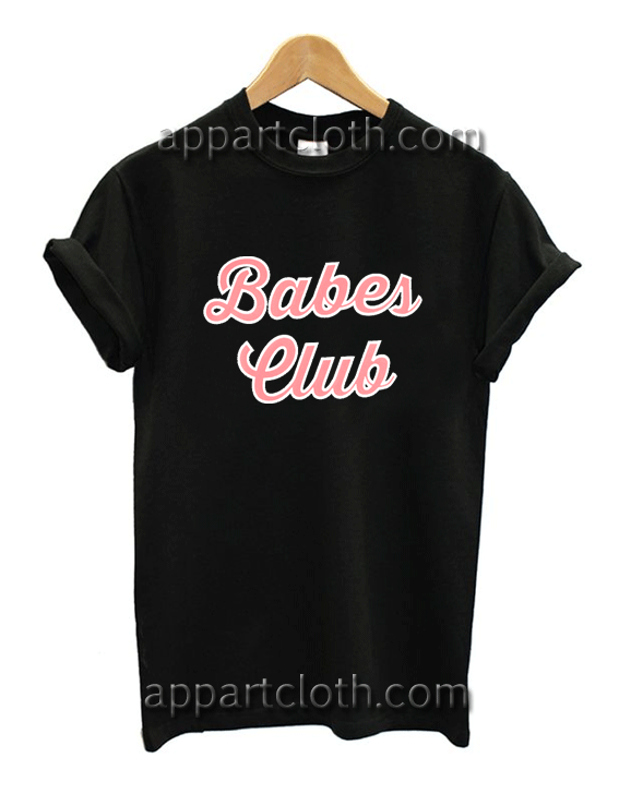 Babes Club Unisex Tshirt