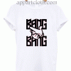 Bang Bang Unisex Tshirt