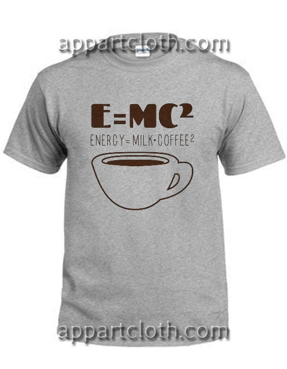 Energy Milk Coffee Unisex Tshirt