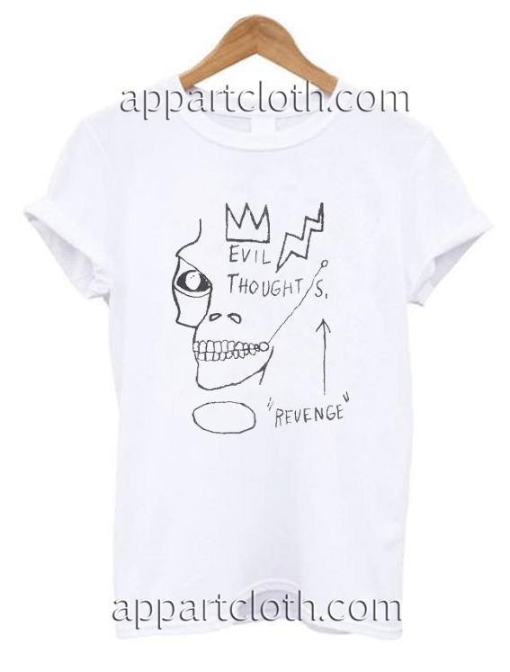 Evil Thoughts Revenge Unisex Tshirt