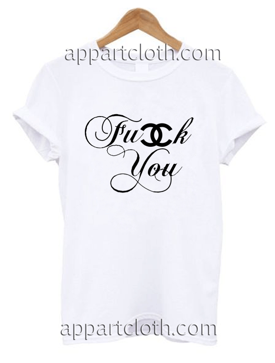 FuCHk You Unisex Tshirt