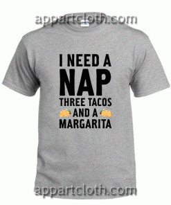 I Need A Nap Unisex Tshirt