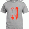 No One Else Could Fill Your Shoes Unisex Tshirt