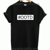 OOTD Unisex Tshirt