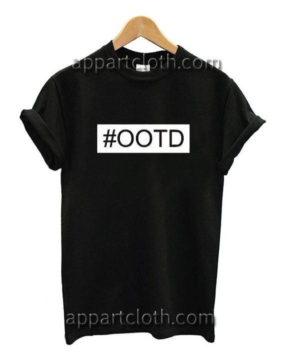 OOTD Unisex Tshirt