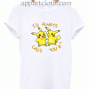 Pikachu Love I'll Always Chu's You Unisex Tshirt