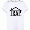 Trap Unisex Tshirt