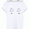 You and Me Unisex Tshirt