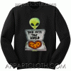 You're Outta This World Sweatshirt