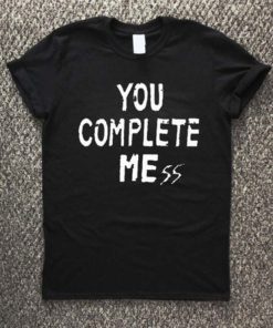 5 Seconds Of Summer You Complete Mess T-Shirt Unisex Adults Size S to 2XL