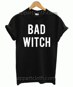Bad Witch T Shirt Unisex Adults Size S to 2XL