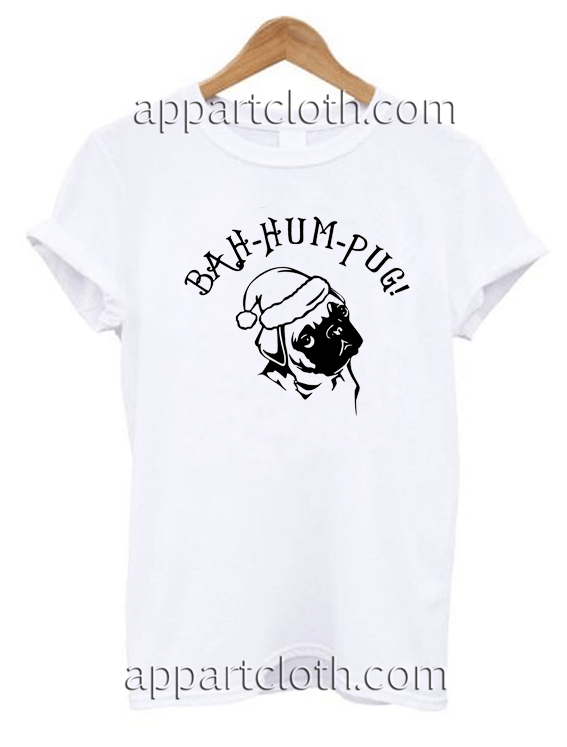 bah hum pug bah hum pug unisex tshirt bah hum pug bah hum pug unisex tshirt