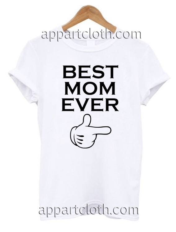 Best mom ever Unisex Tshirt