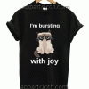 Grumpy Cat I'm Bursting With Joy Unisex Tshirt