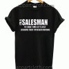 I'M A SALESMAN Unisex Tshirt