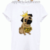 King pug life Unisex Tshirt