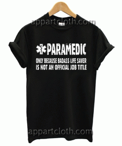 Paramedic Funny Profession Occupation Unisex Tshirt