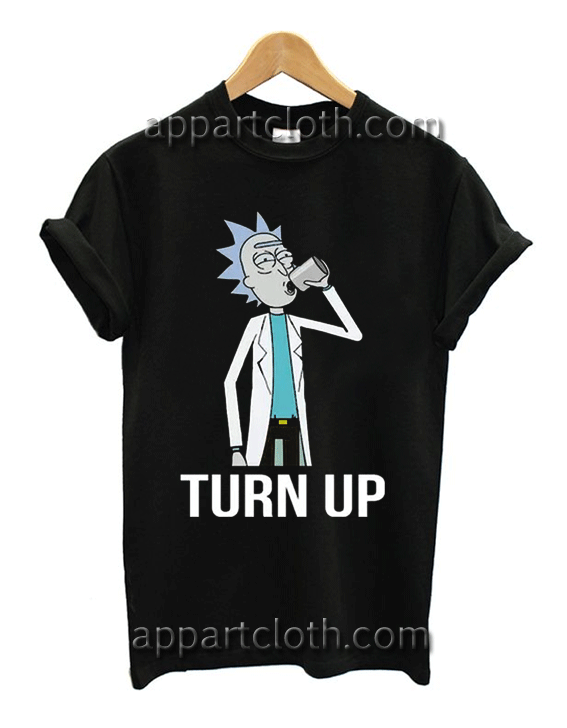 Ricky and Morty Turn Up Unisex Tshirt