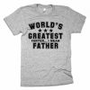 World's Greatest Farter, I Mean Father T-Shirt Unisex Adults Size S to 2XL