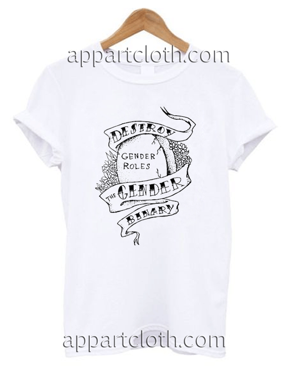 destroy the gender binary Unisex Tshirt