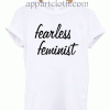 fearless feminist Unisex Tshirt
