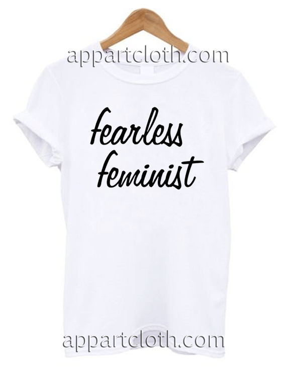 fearless feminist Unisex Tshirt