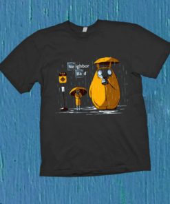 My Neighbor Bad, breaking bad Unisex Tshirt