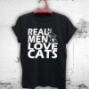 real men love cat Unisex Tshirt