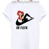 On Fleek T Shirt Size S,M,L,XL,2XL
