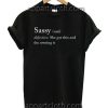 Sassy slogan T Shirt Size S,M,L,XL,2XL