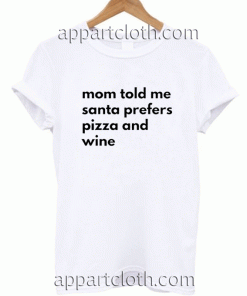 wine and pizza christmas Tshirt