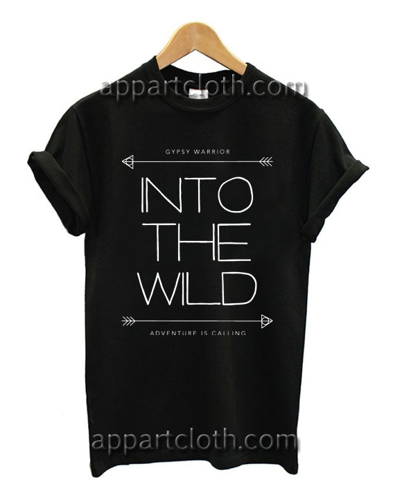 Gypsy Warrior Into The Wild T Shirt Size S,M,L,XL,2XL