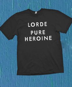 Hot Lorde Pure Heroine T Shirt Size S,M,L,XL,2XL