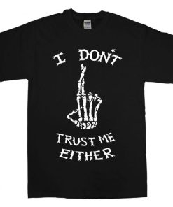 I Don't Trust Me Either - Luke Hemmings 5SOS T Shirt Size S,M,L,XL,2XL