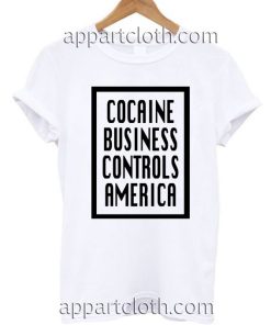 Cocaine business controls america T Shirt Size S,M,L,XL,2XL
