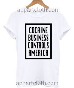 Cocaine business controls america T Shirt Size S,M,L,XL,2XL